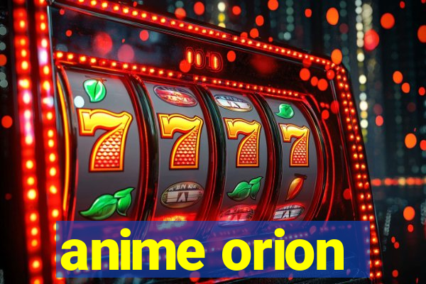 anime orion